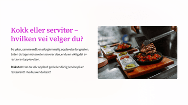 Yrker: kokk og servitør